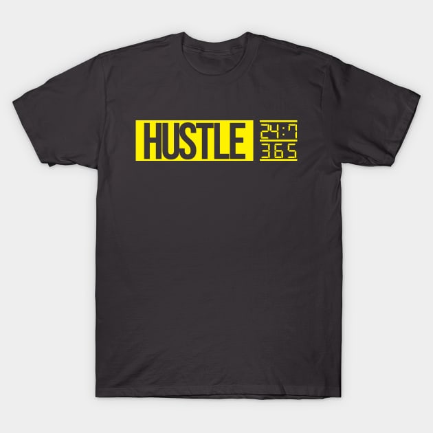 Hustle Time (yellow txt) T-Shirt by artofplo